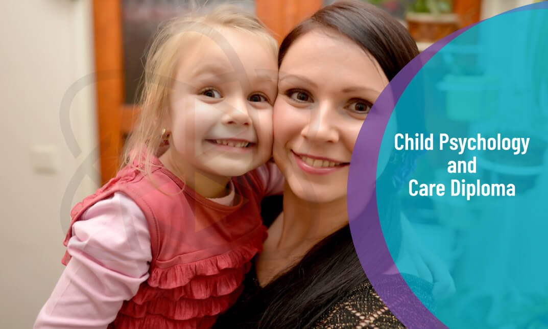 Child Psychology and Care Diploma