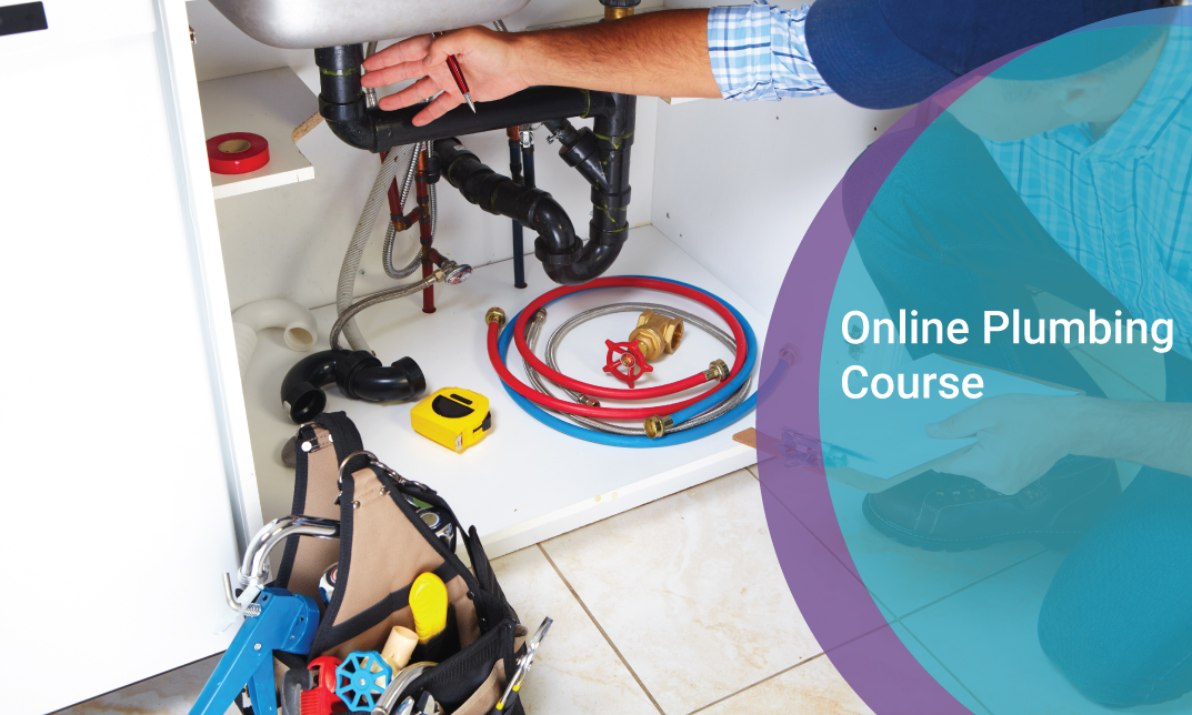 To Make Perfect Choices of Interesting Online Plumbing Courses