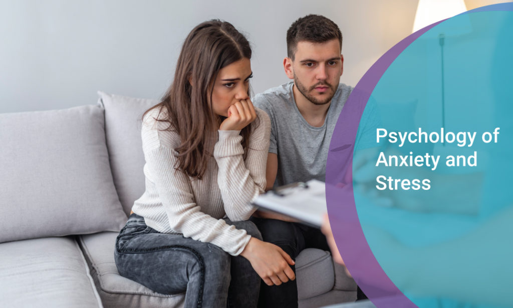Psychology of Anxiety and Stress – One Education