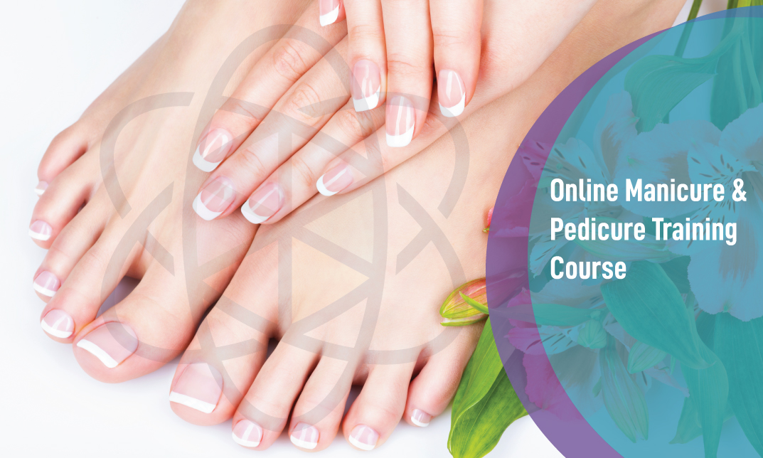 Online Manicure and Pedicure Training Course