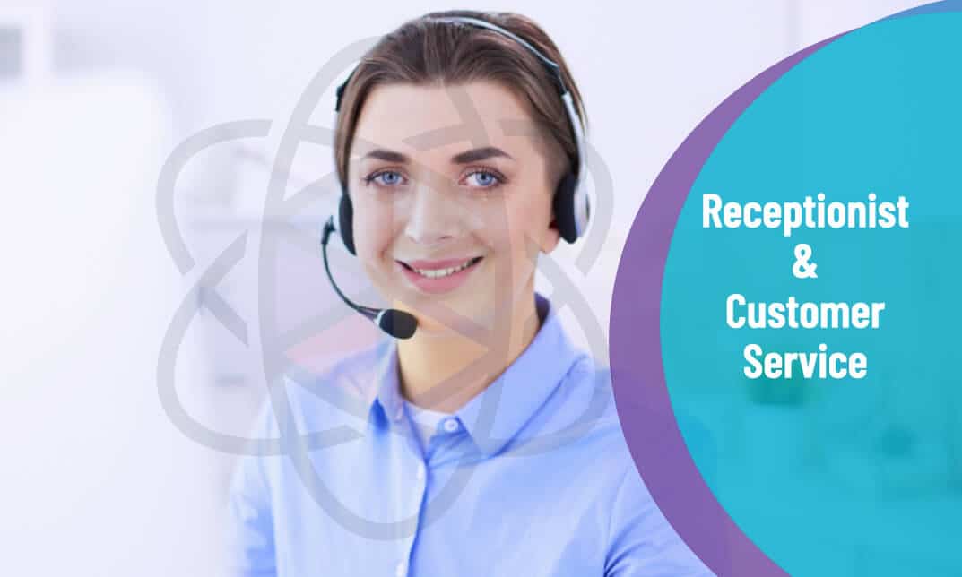 Receptionist and Customer Service Skills