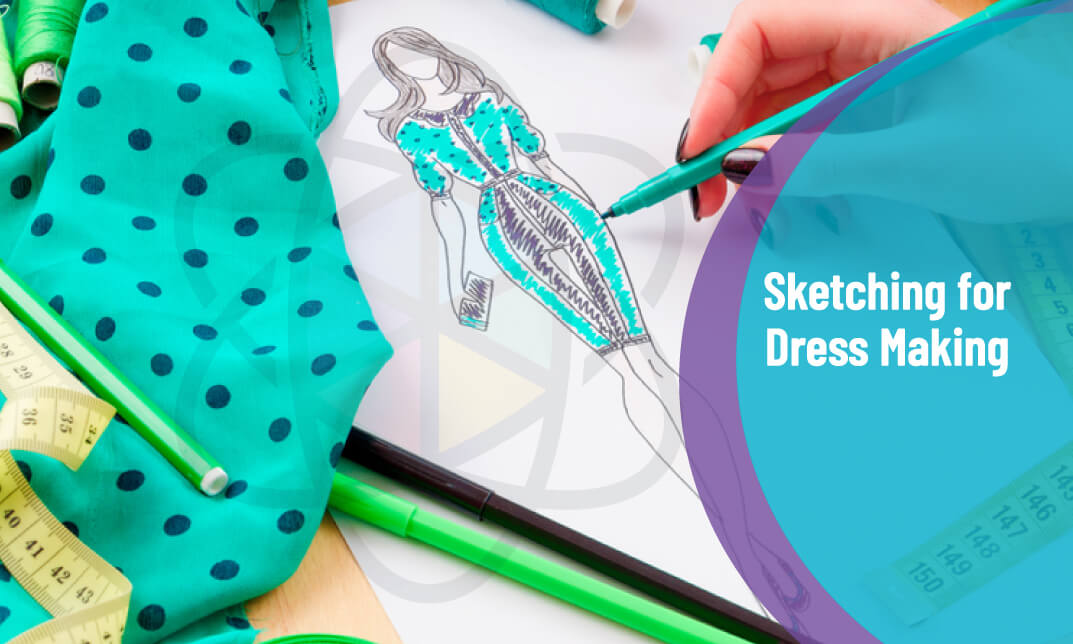 Sketching for Dress Making & Fashion Designing Accredited Online Course