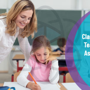 Classroom Teaching Assistant