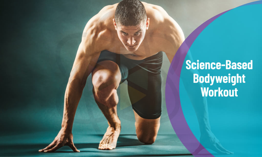 Science-Based Bodyweight Workout: Build Muscle Without A Gym