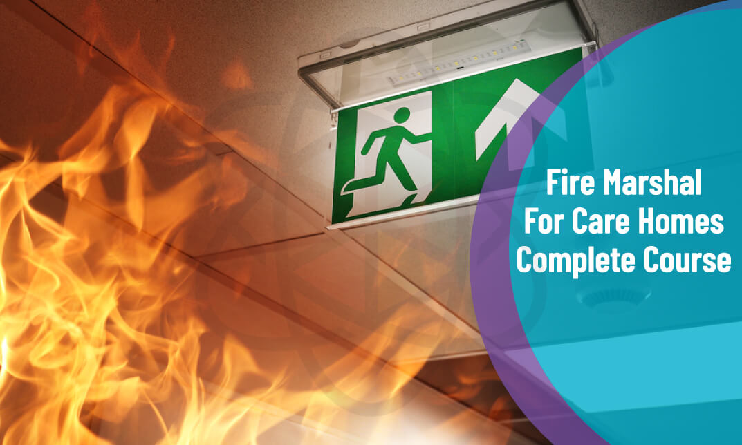 Fire Marshal for Care Homes Complete Course