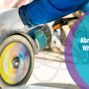 Abrasive Wheels - CPD Certified & IIRSM Approved