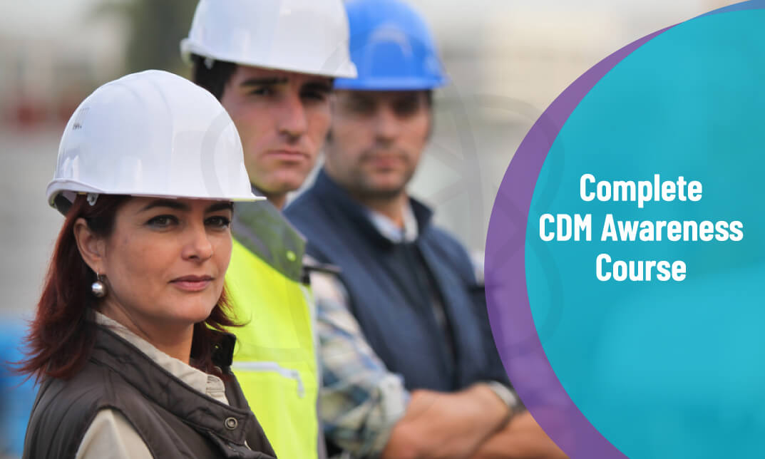 Complete CDM Awareness Course