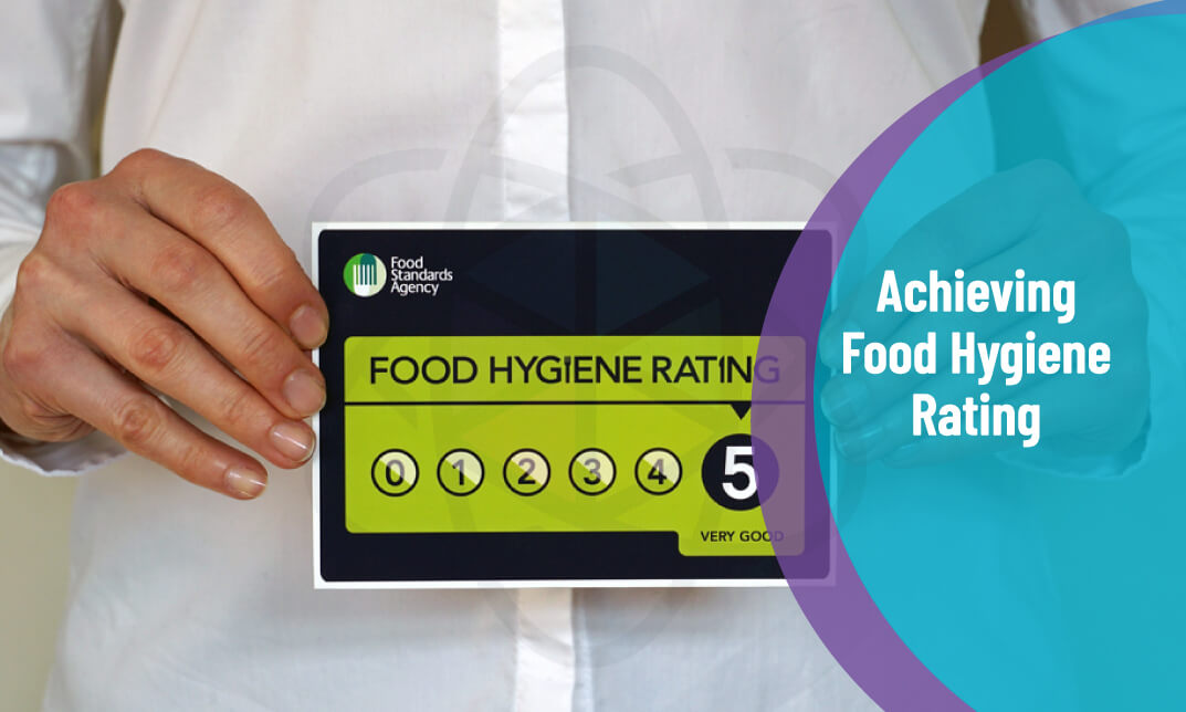 Achieving Food Hygiene Rating Level 5