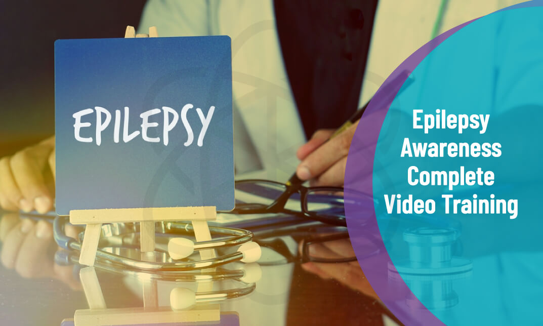 Epilepsy Awareness Complete Video Training