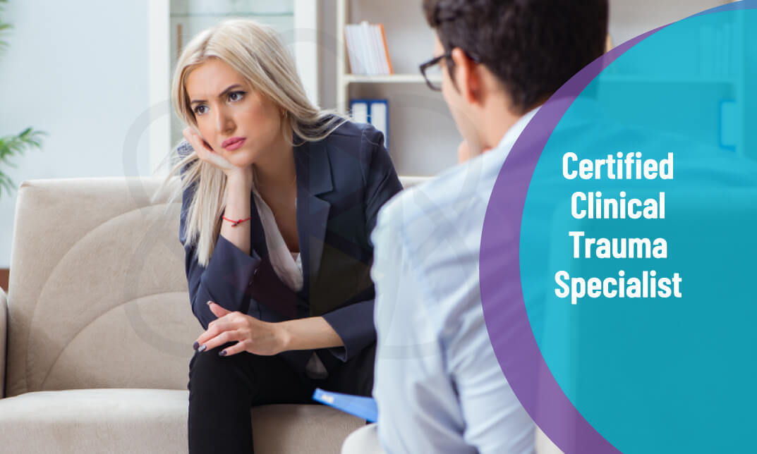 Certified Clinical Trauma Specialist – Individual (CCTS-I)