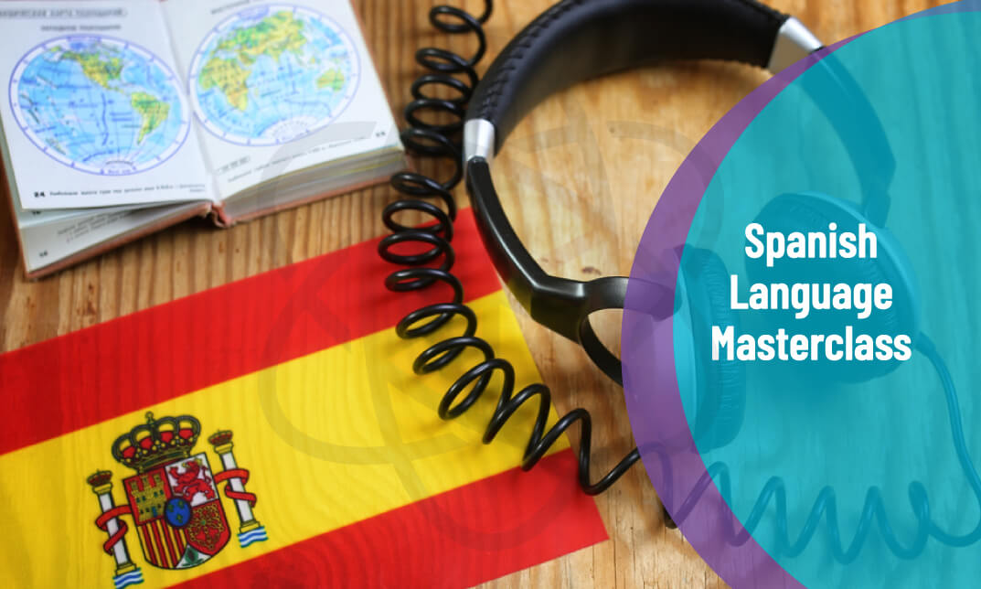 Spanish Language: Masterclass