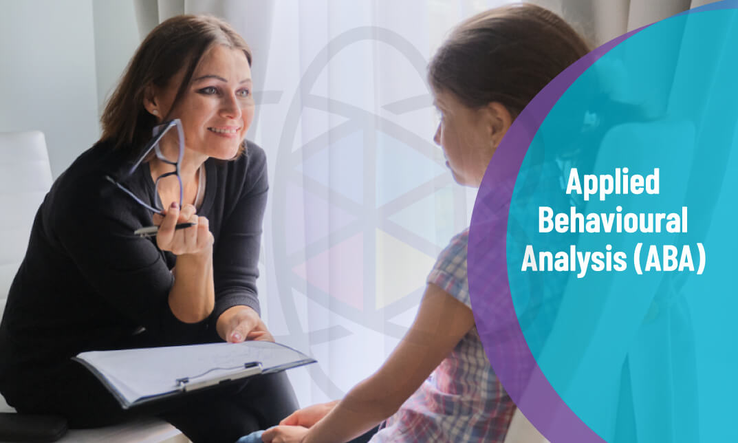 Applied Behavioural Analysis (ABA)