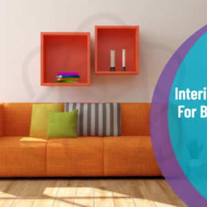 Interior Design For Beginners