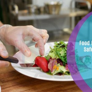 Food Hygiene and Safety