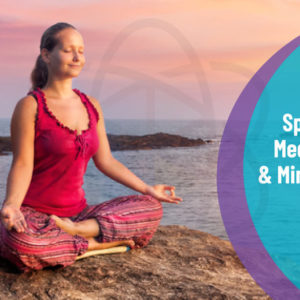 Spiritual Meditation and Mindfulness