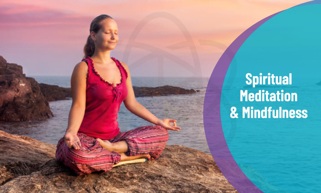 Spiritual Meditation and Mindfulness