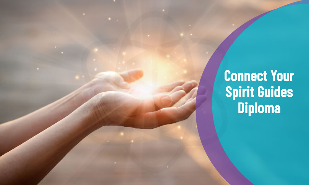 Connect Your Spirit Guides Diploma
