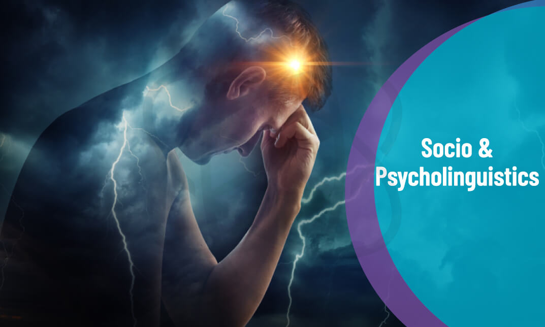 Socio & Psycholinguistics