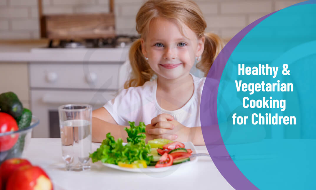 Healthy and Vegetarian Cooking for Children