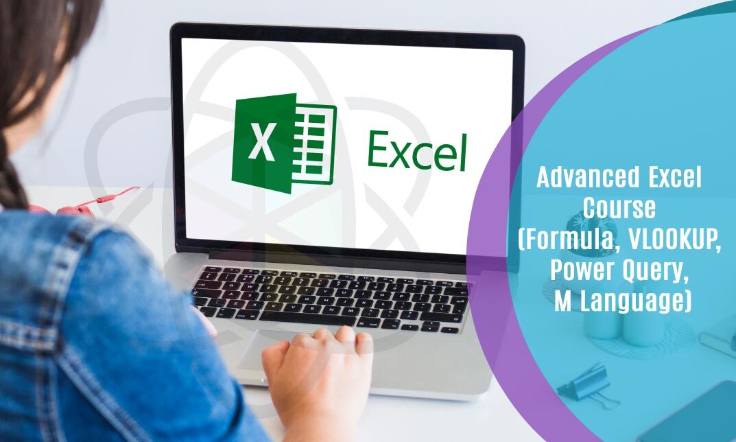 Advanced Excel Course (Formula, VLOOKUP & Power Query)