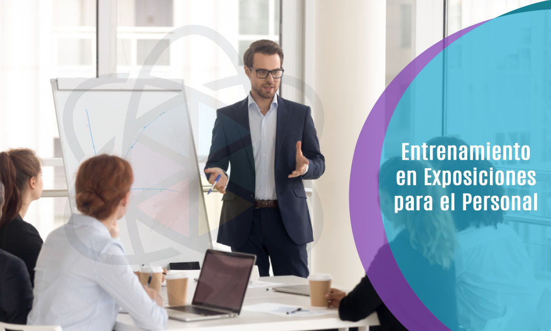 Entrenamiento en Exposiciones para el Personal