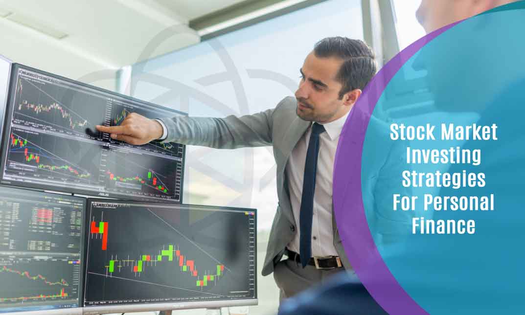 Stock Market Investing Strategies For Personal Finance