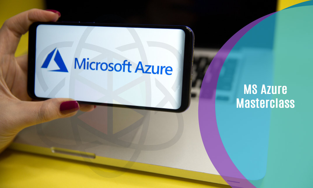 MS Azure Masterclass