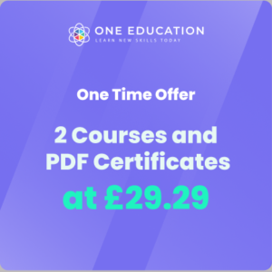 2 Courses and PDF Certificates at £29.29