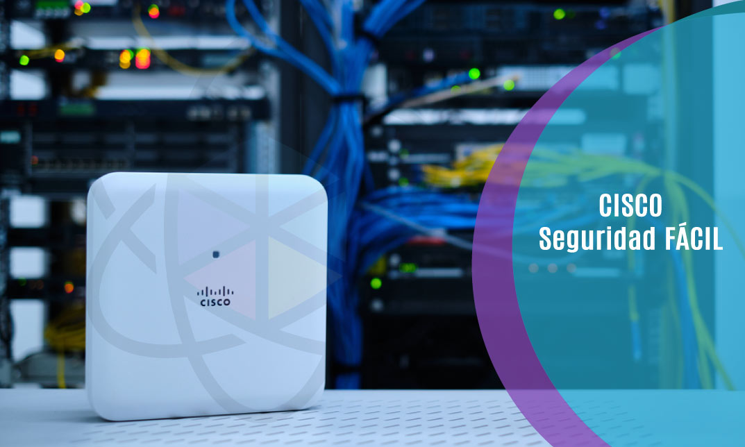 CISCO Seguridad FÁCIL