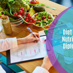Diet and Nutrition Diploma