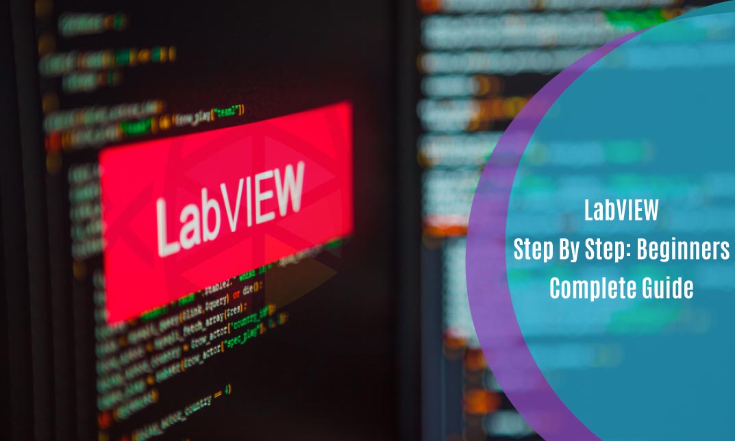 LabVIEW Step By Step: Beginners Complete Guide