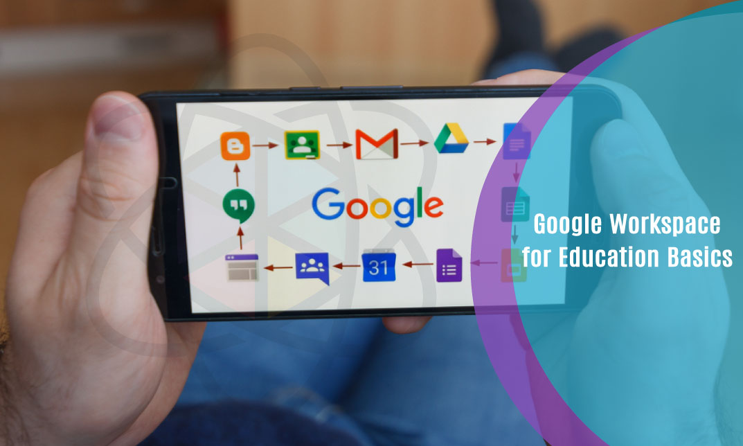 Google Workspace for Education Basics