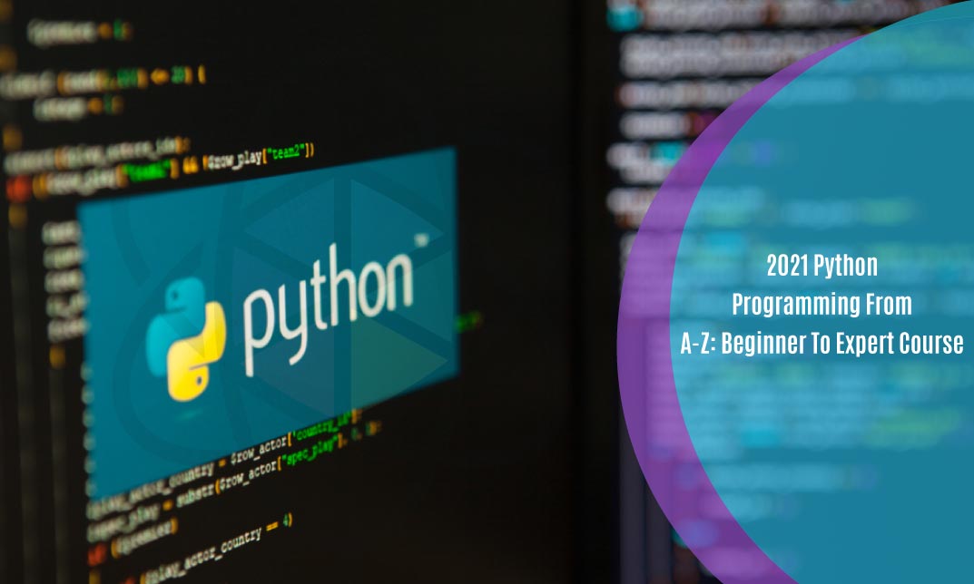 Python Programming: Beginner To Expert