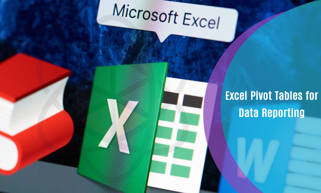 Excel Pivot Tables for Data Reporting