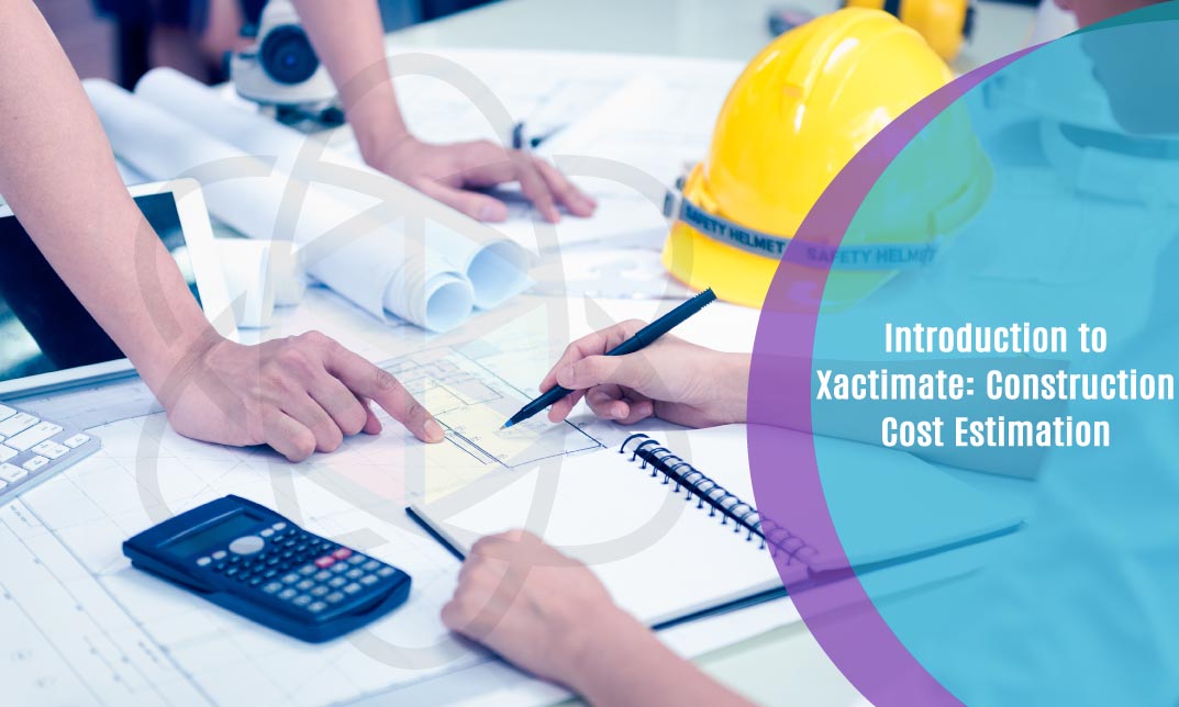 Introduction to Xactimate: Construction Cost Estimation