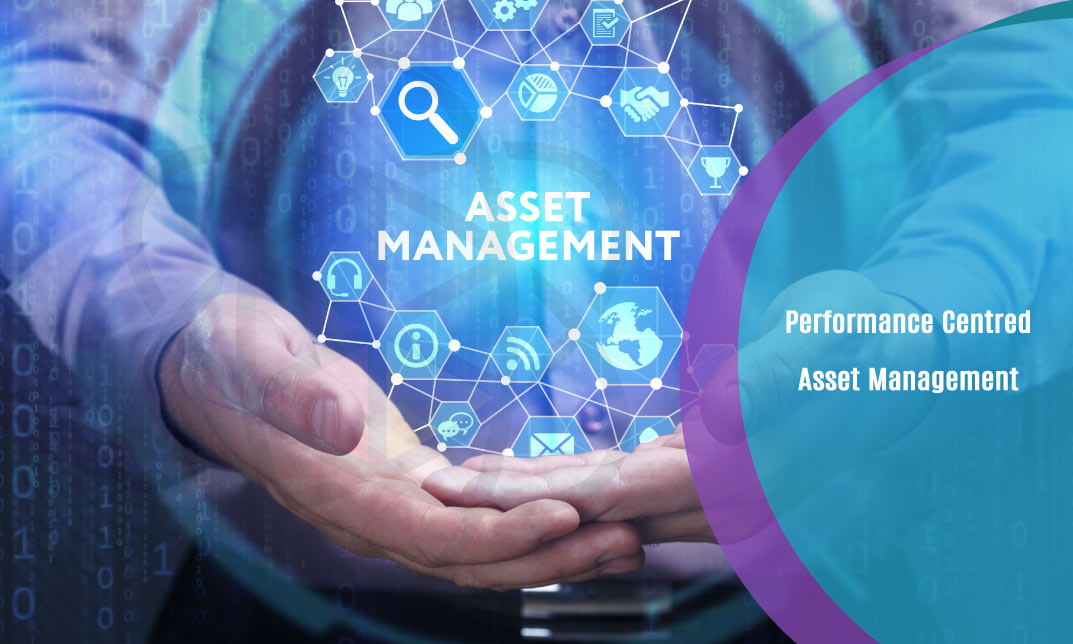 Performance Centred Asset Management