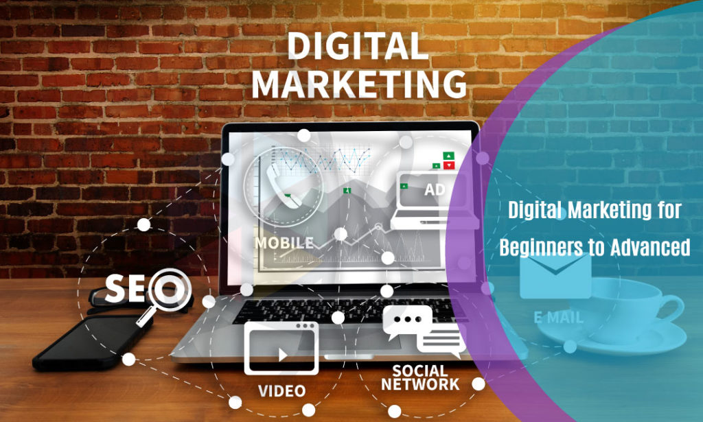 Digital Marketing for Beginners to Advanced