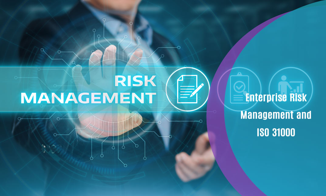 Enterprise Risk Management and ISO 31000