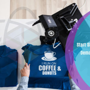 Start Shopify Print On Demand Business