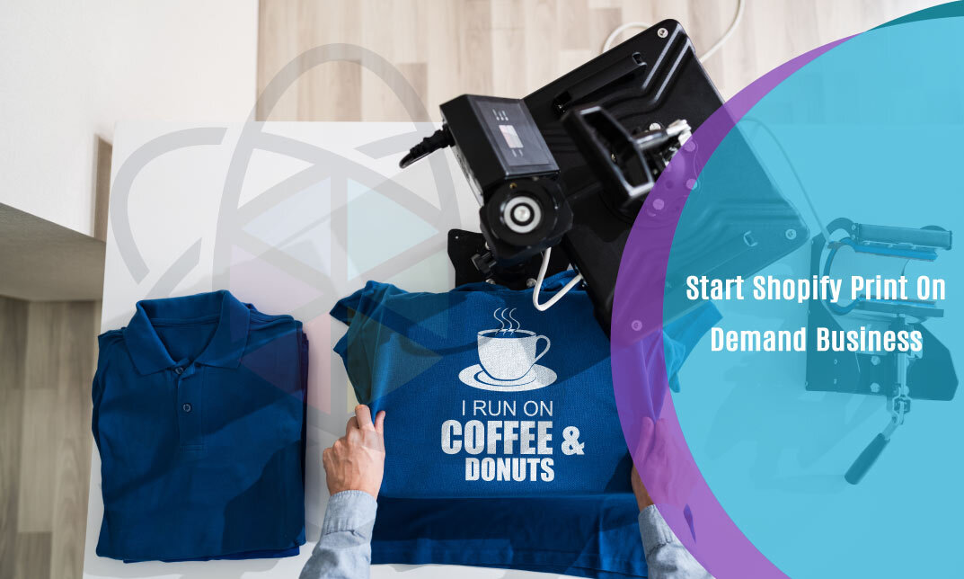 Start Shopify Print On Demand Business