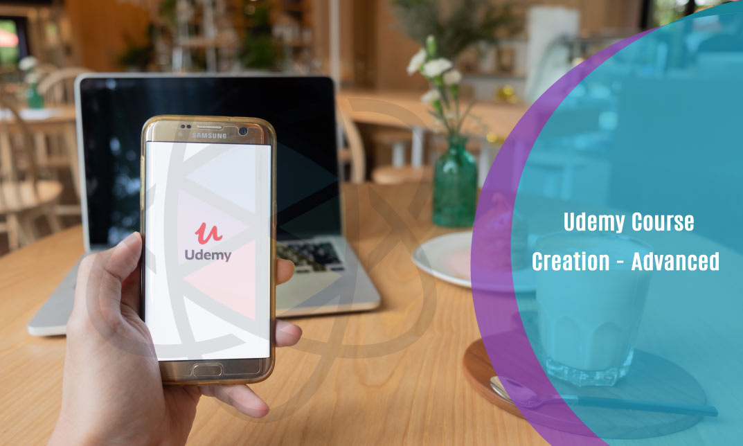 Udemy Course Creation - Advanced