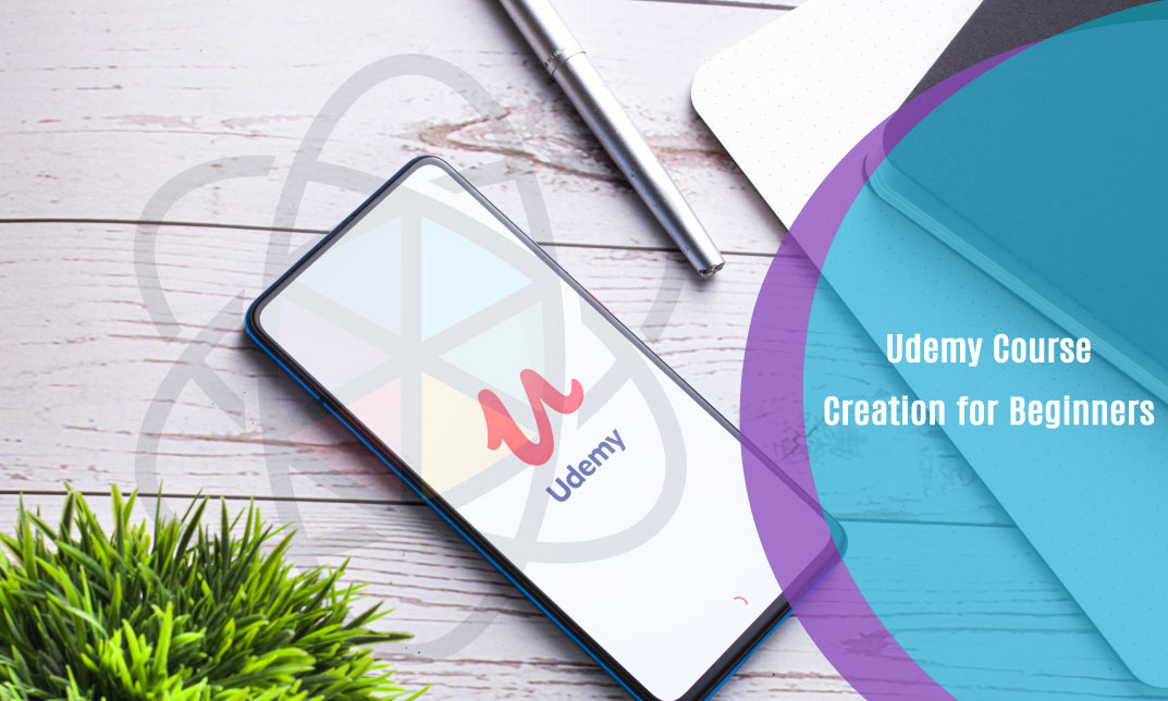 Udemy Course Creation for Beginners