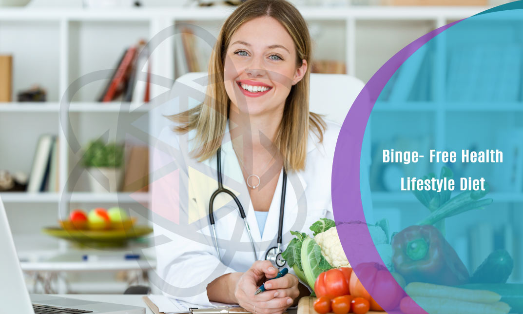 Binge- Free Health Lifestyle Diet