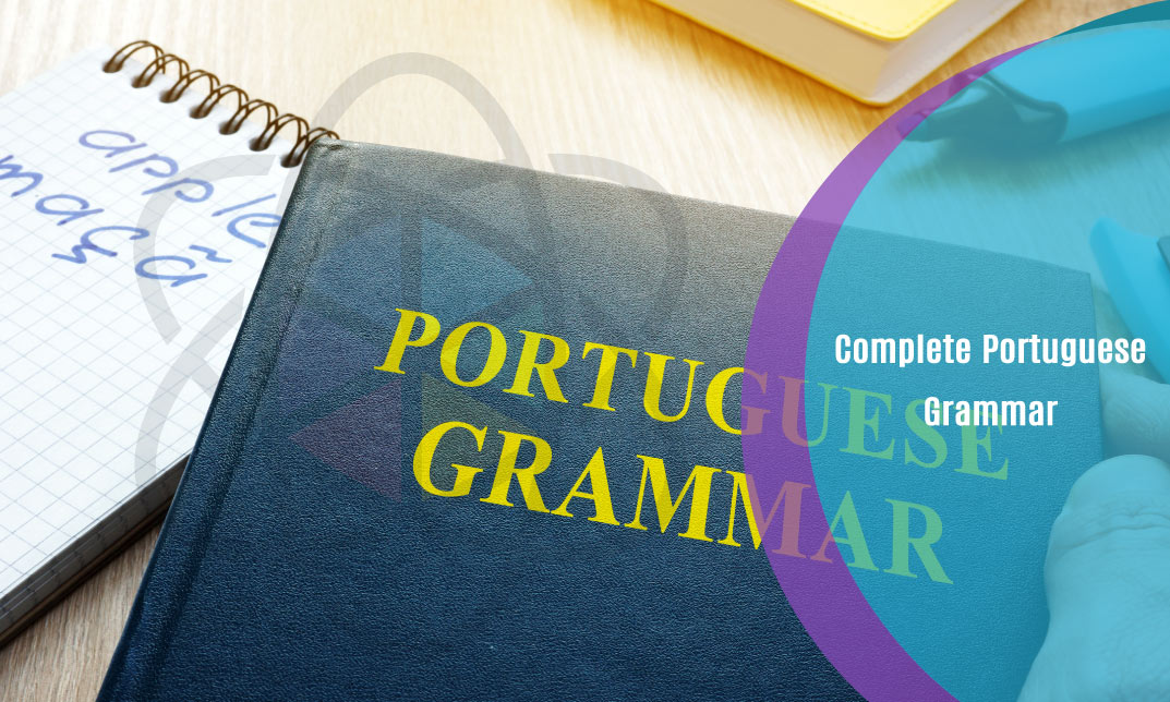 Complete Portuguese Grammar