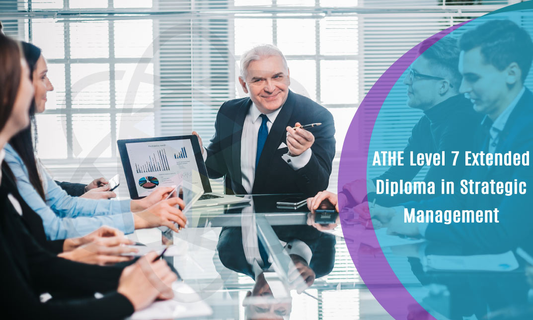 ATHE Level 7 Extended Diploma in Strategic Management