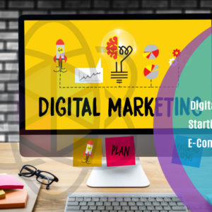 Digital Marketing Starting an online E-Commerce Store