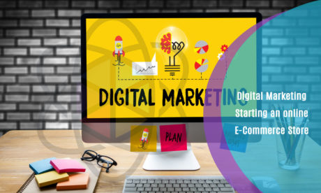 Digital Marketing Starting an online E-Commerce Store