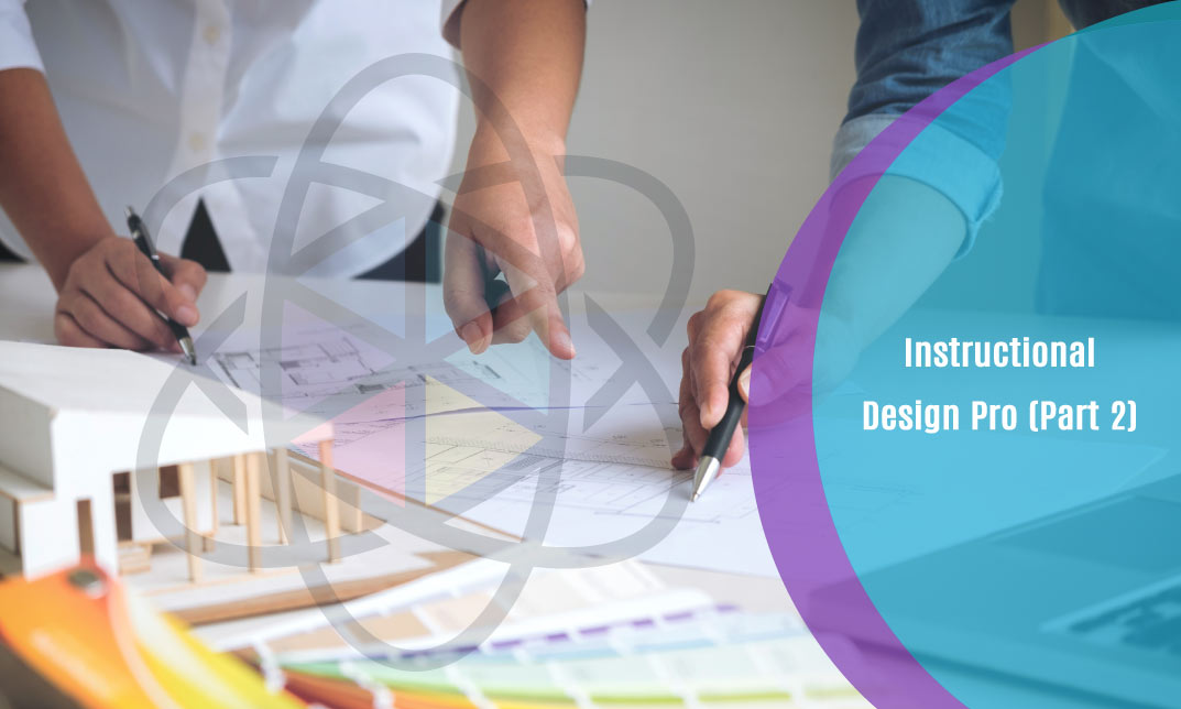 Instructional Design Pro (Part 2)