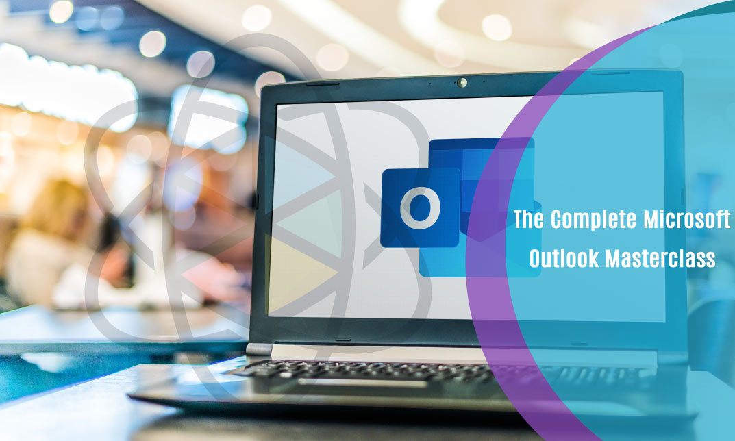 The Complete Microsoft Outlook Masterclass
