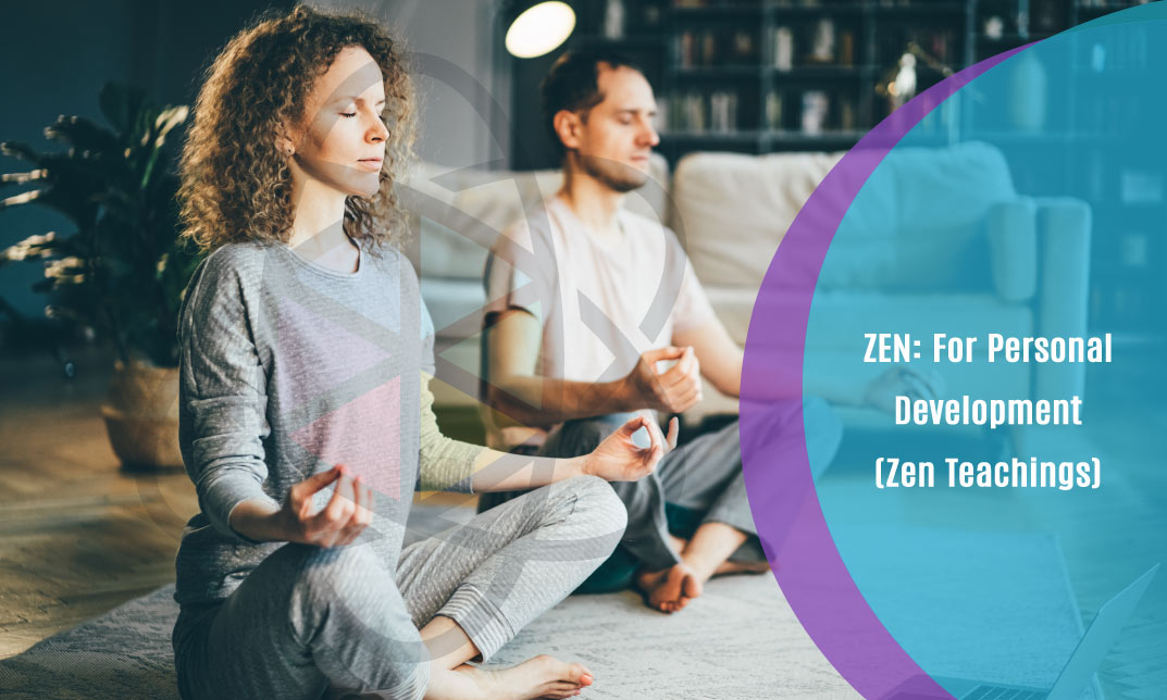 ZEN: For Personal Development (Zen Teachings)